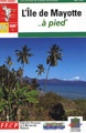 Wandelgids - Wandelroutes L'îlle de Mayotte a pied | FFRP