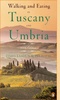 Reisgids / Wandelgids Walking and Eating in Tuscany and Umbria / Toscane en Umbrie