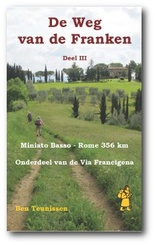 Wandelgids De Weg van de Franken III: Miniato Basso - Rome | Ben Teunissen