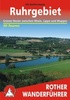 Wandelgids Ruhrgebiet, Grünes Revier zwischen Rhein, Lippe und Wupper | Rother
