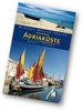 Reisgids Italienische Adriaküste - Italiaanse Adriatische Kust | Michael Muller Verlag
