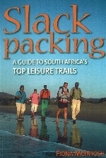 Wandelgids Slack Packing : A Guide to South Africa's Top Leisure Trails | Gazelle books