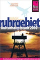 Reisgids Ruhrgebiet Kulturhauptstadt 2010 - Ruhrgebied | Reise Know How