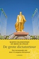 Reisverhaal De grote Dictator tour - Reizen door 12 vergeten dictaturen - Marten Blankesteijn & Irene de Zwaan | Spectrum