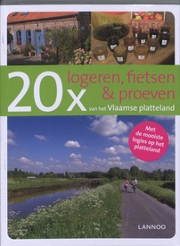 Accomodatiegids 20x Logeren, fietsen en proeven van het Vlaamse platteland | Lannoo