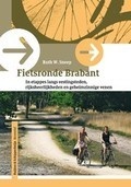 Fietsgids fietsronde Brabant, in etappes langs vestingsteden, rijksheerlijkheden en geheimzinnige venen | Buijten en Schipperheijn