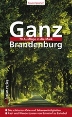 Reisgids - Ganz Brandenburg 70 Ausflüge in die Mark | Viareise