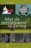 Met de westenwind in de rug, Per fiets door van Nederland naar Moskou - Paul Spapens