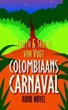 Reisverhaal Colombiaans Carnaval |Judith van Vugt, Sabine van Vugt