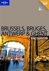 Reisgids Brussels, Bruges, Antwerp & Ghent Encounter - Brussel, Brugge, Antwerpen & Gent | Lonely Planet