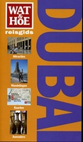 Wat & Hoe Reisgids Dubai