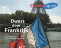 Vaargids Motorboot op Reis: Dwars door Frankrijk | BDU boeken