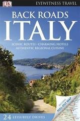 Reisgids Back Roads Italy - Italië | Eyewitness Travel