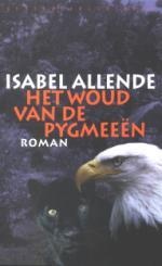 Roman Het  Woud van de pygmeeën - Isabel Allende | Wereldbibliotheek