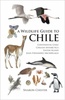 Natuurgids A wildlife guide to Chile - Chili | Princeton