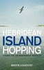 Reisgids Hebridean Island Hopping: A Guide for the Independent Traveller - Hebriden | Birlinn