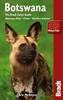 Reisgids Botswana Okavango Delta, Chobe, Northern Kalahari - Botswana Safari Guide | Bradt Guide