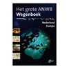 Wegenatlas Het grote ANWB Wegenboek Nederland en Europa | ANWB
