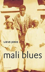 Reisverhaal Mali Blues | Lieve Joris