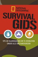 Survivalgids - Tips en vaardigheden om te overleven onder alle omstandigheden | National Geographic