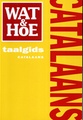 Taalgids Woordenboek Wat & Hoe Catalaans | Kosmos