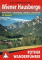Wandelgids Wiener Hausberge - Hohe Wand – Schneeberg – Raxalpe – Semmering | Rother