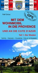 Campergids - Camperplaatsen Band 37: Mit dem Wohnmobil in die Provence / Côte d' Azur (West) | Womo Verlag