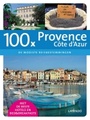 Reisgids 100x Provence & Cote d'Azur | Lannoo