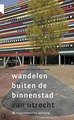 Wandelgids Wandelen buiten de binnenstad van Utrecht | Gegarandeerd Onregelmatig