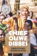 Reisverhaal Chief Ouwe Dibbes | Jochem Davidse, Sander de Kramer