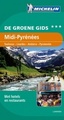 Reisgids Groene Gids - Midi-Pyrénées  Toulouse - Lourdes - Andorra - Pyreneeën | Michelin