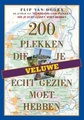 Reisgids Veluwe - 200 Plekken die je echt gezien moet hebben | Lannoo