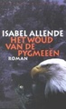 Roman Het  Woud van de pygmeeën - Isabel Allende | Wereldbibliotheek