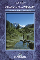 Cicerone wandelgids Chamonix-Zermatt, classic haute route / Zwitserland