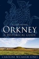 Reisgids Orkney - A Historical Guide  | Birlinn|