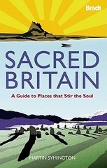 Reisgids Sacred Britain - A guide to places that stir the soul | Bradt