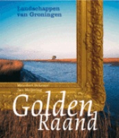 Golden Raand, landschappen van Groningen
