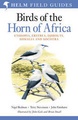 Vogelgids Birds of the Horn of Africa Ethiopia, Eritrea, Djibouti, Somalia and Socotra | Helm field guides