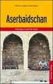 Reisgids Aserbaidschan - Azerbeidzjan | Trescher Verlag