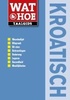 Wat en Hoe taalgids Kroatisch - Woordenboek