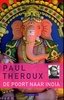 De poort naar India - Paul Theroux | Reisverhaal