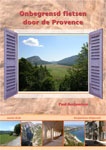 Fietsgids Onbegrensd fietsen door de Provence | Paul Benjaminse CartoStudio