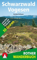 Wandelgids Schwarzwald – Vogesen 50 Touren zwischen Basel, Straßburg und Karlsruhe - Zwarte Woud Vogezen | Rother Wanderbuch
