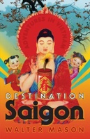 Reisverhaal Vietnam: Destination Saigon | Walter Mason
