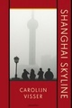 Reisverhaal Carolijn Visser - Shanghai Skyline | uitgeverij Augustus