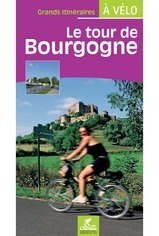 Fietsgids LE TOUR DE BOURGOGNE À VÉLO | Chamina