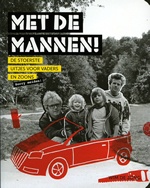 .Reisgids Met de Mannen, De stoerste uitjes voor vaders & zoons | Mo Media