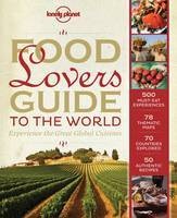 Kookboek  - Reisgids Lonely Planet Food Lover's Guide to the World | Lonely Planet