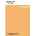 Reisgids Wallpaper City Guide Marseille | Phaidon