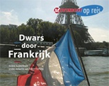 Vaargids Motorboot op Reis: Dwars door Frankrijk | BDU boeken